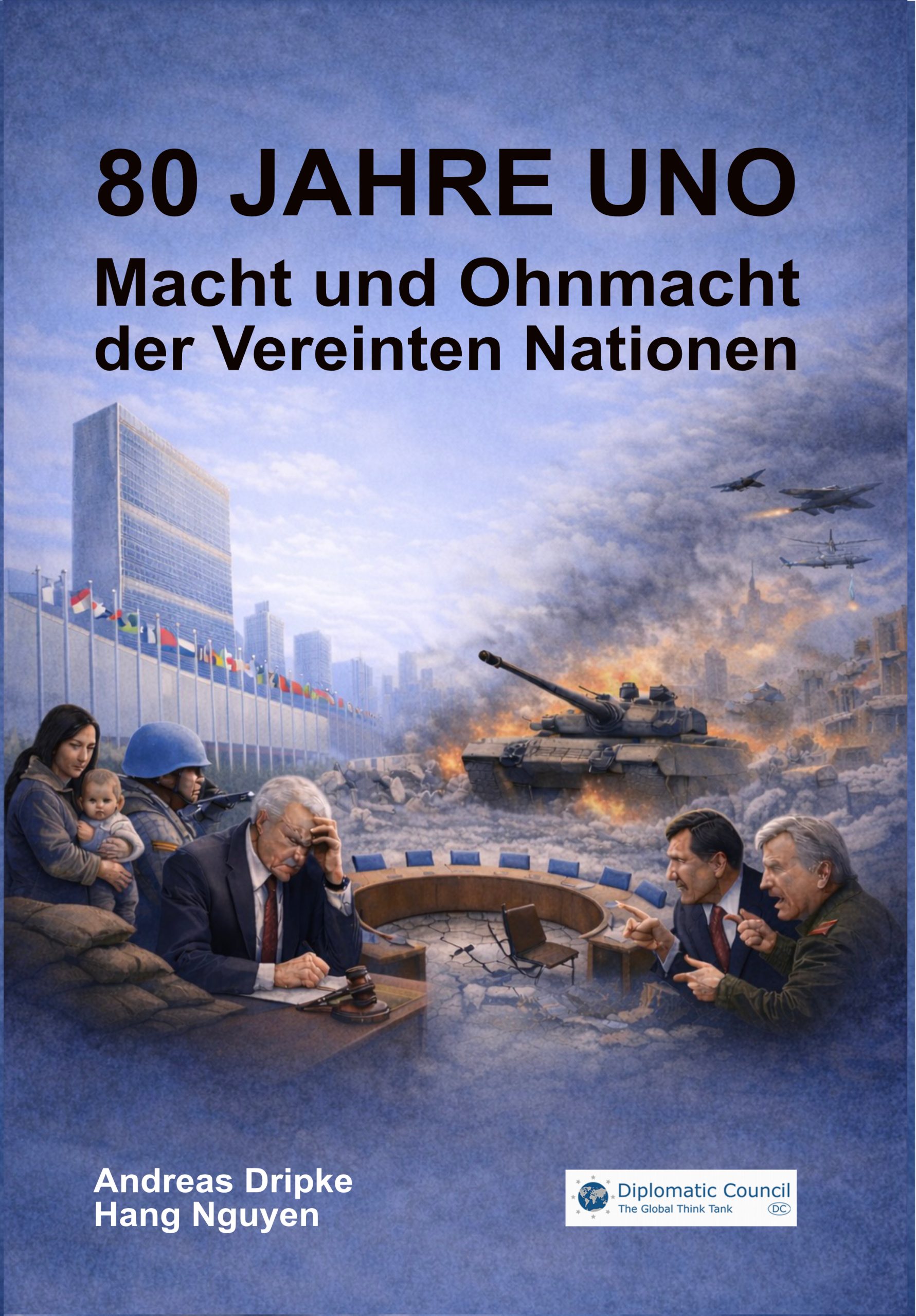 Cover: 80 Jahre UNO – Macht und Ohnmacht der Vereinten Nationen