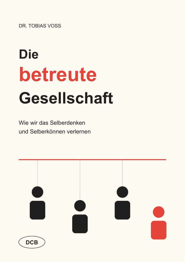 Cover: Die betreute Gesellschaft